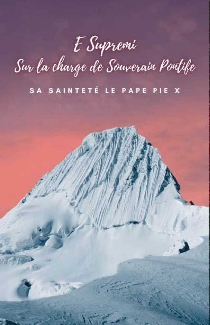E Supremi: Sur la charge de Souverain Pontife
