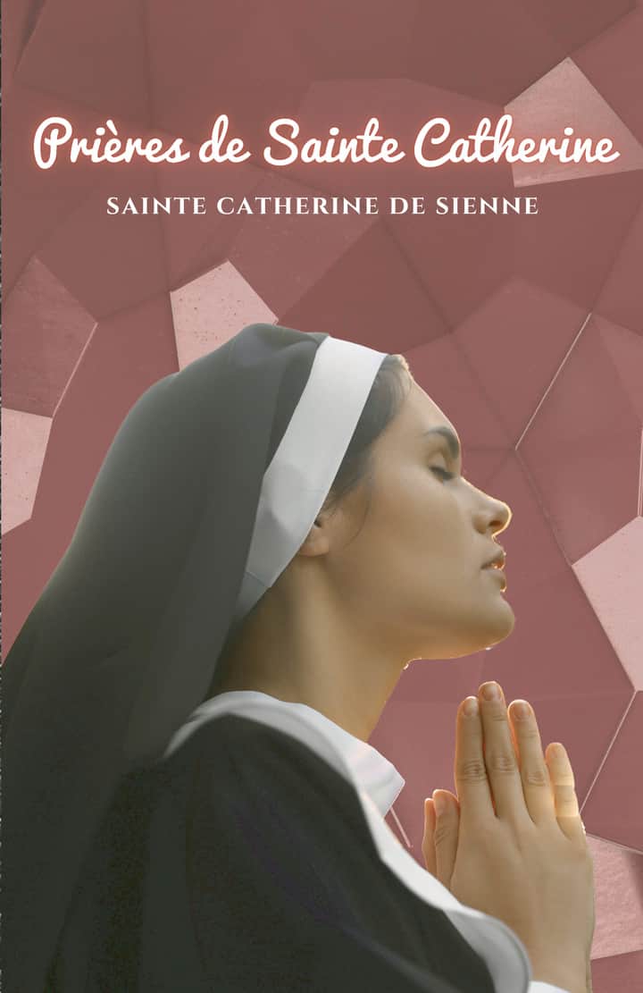 Prières de Sainte Catherine