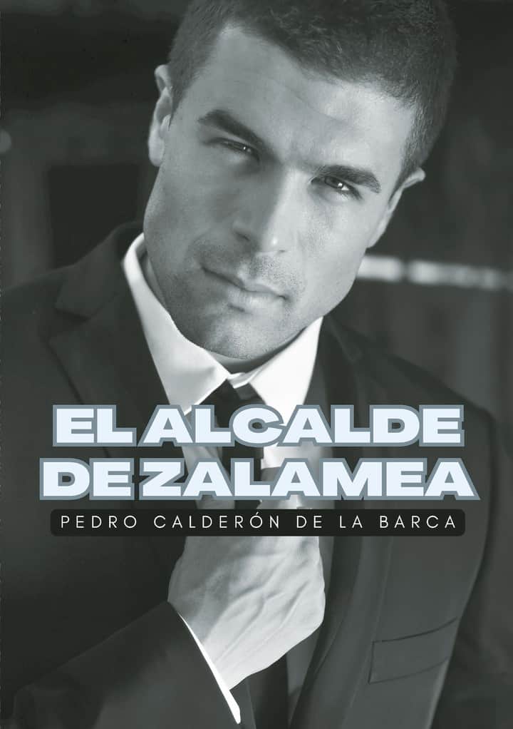 El alcalde de Zalamea
