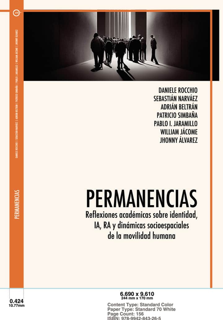 Permanencias. Reflexiones académicas sobre identidad, IA, RA y dinámicas socioespaciales de la movilidad humana.