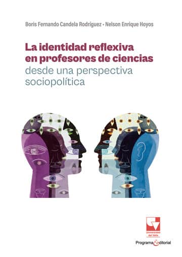 La identidad reflexiva en profesores de ciencias desde una perspectiva sociopolítica