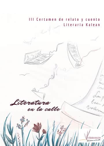 Literatura en la calle: III Certamen de relato y cuento Literaria Kalean