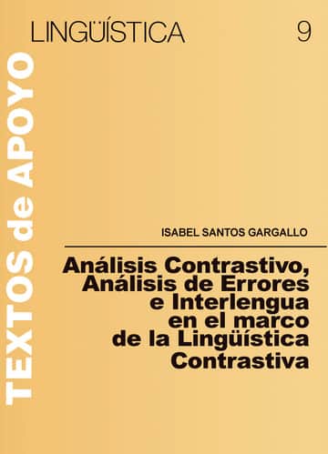ANALISIS CONTRASTIVO, ANALISIS DE ERRORES E INTERLENGUA EN EL MARCO