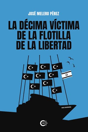 La décima víctima de la Flotilla de la Libertad