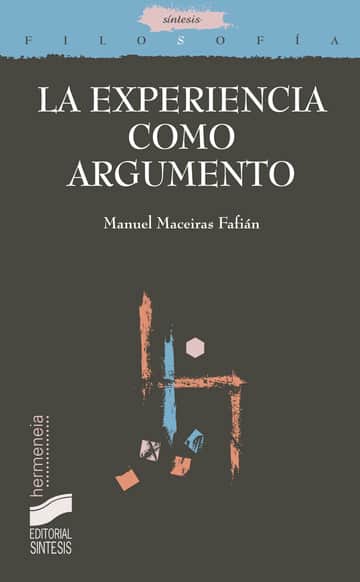 La experiencia como argumento. Clasicismo y posmodernidad