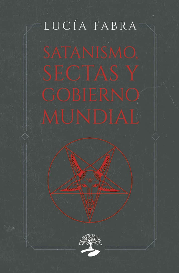 Satanismo, sectas y gobierno mundial
