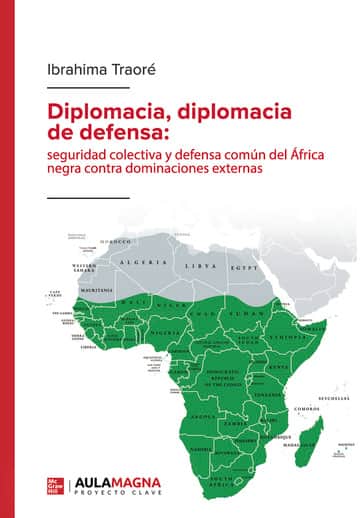 Diplomacia, diplomacia de defensa: seguridad colectiva y defensa común del África negra contra dominaciones externas