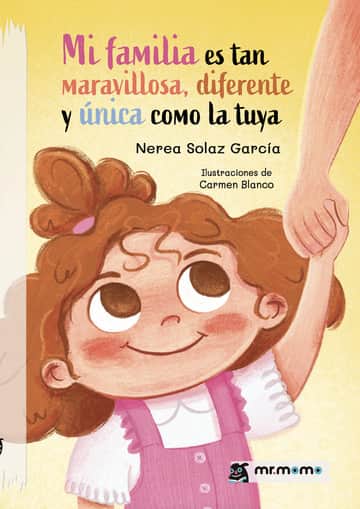 Mi familia es tan maravillosa, diferente y única como la tuya