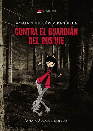Amaia y su súper pandilla: contra el guardián del bosque.