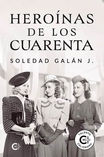 Heroínas de los cuarenta