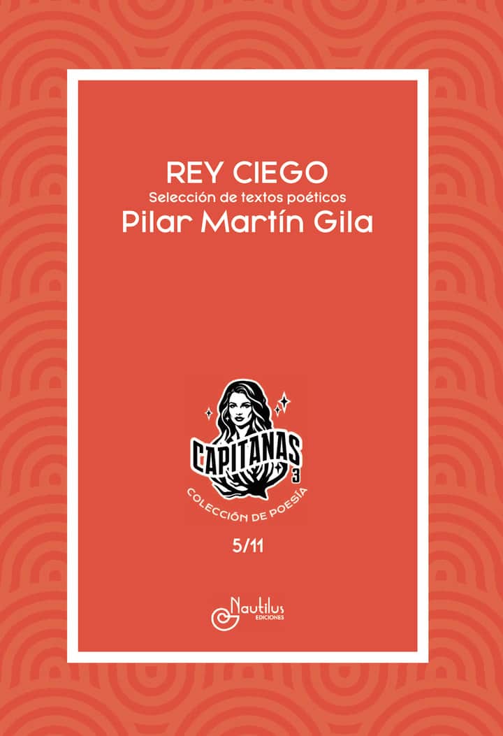 REY CIEGO: Colección Capitanas