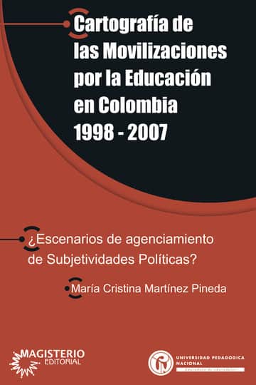 Cartografía de las movilizaciones por la Educación en Colombia 1998-2007