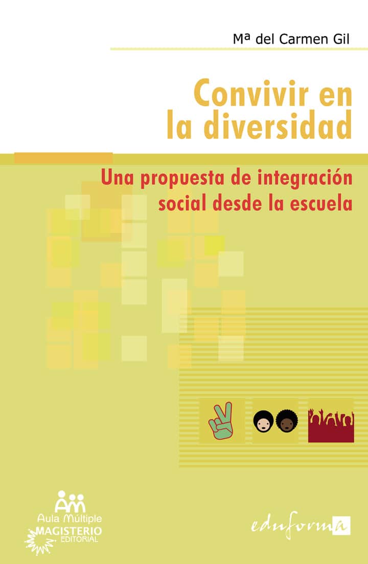 Convivir en la diversidad: Una propuesta de integración social desde la escuela
