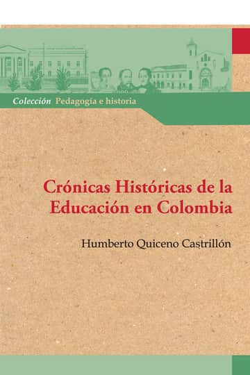 Crónicas históricas de la educación en Colombia