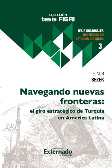 Navegando nuevas fronteras: el giro estratégico de Turquía en América Latina