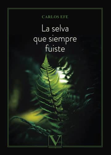 La selva que siempre fuiste
