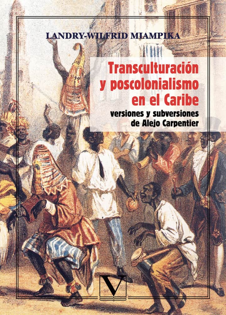 Transculturación y poscolonialismo en el Caribe
