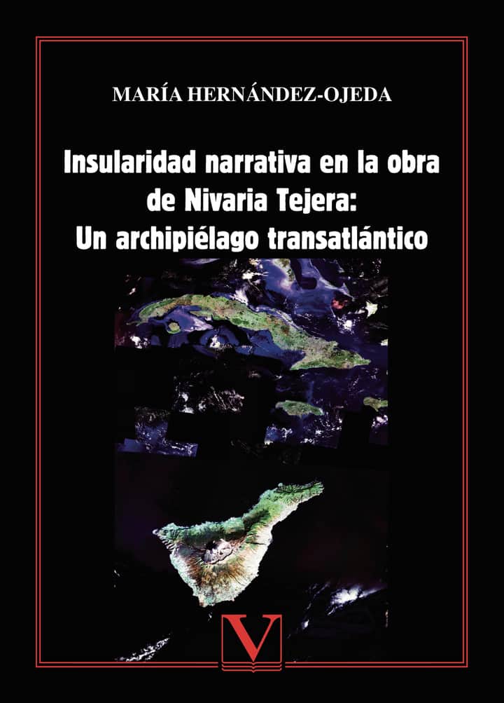 Insularidad narrativa en la obra de Nivaria Tejera: Un archipiélago transatlántico