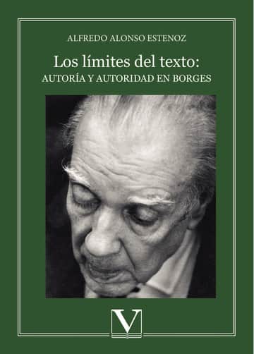 Los límites del texto: autoría y autoridad en Borges