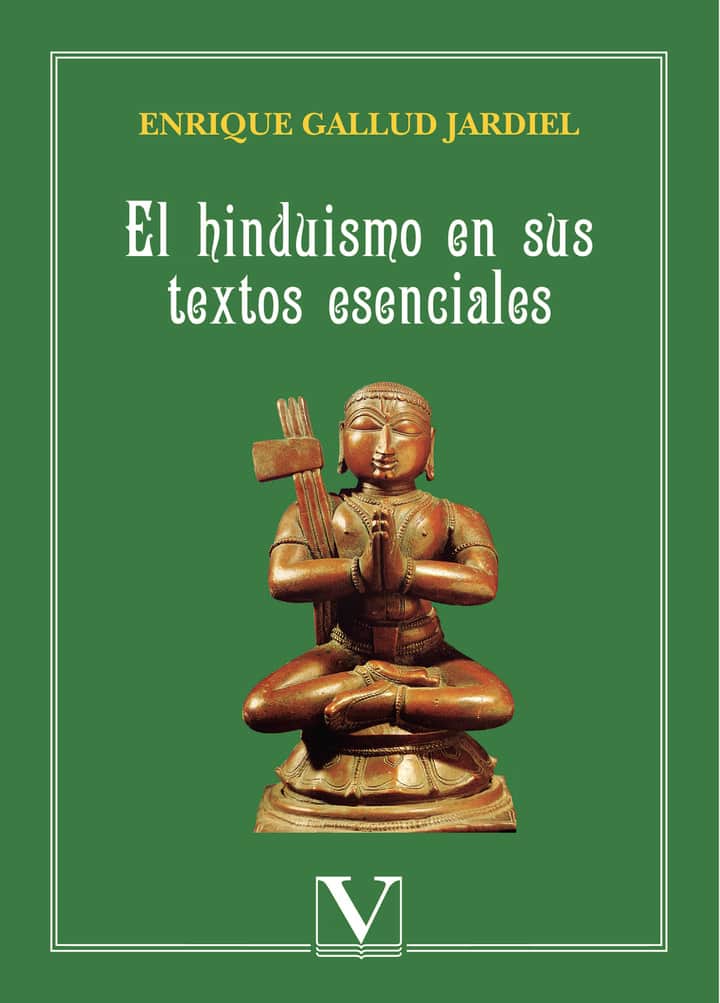 El hinduismo en sus textos esenciales