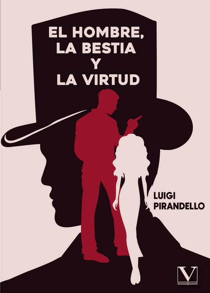 El hombre, la bestia y la virtud