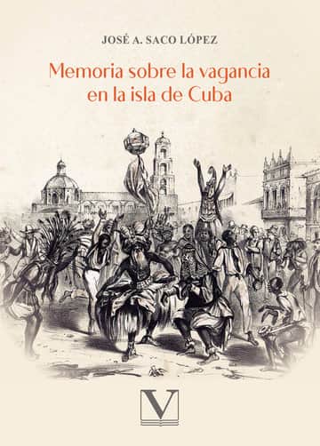 Memoria sobre la vagancia en la isla de cuba