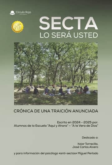 SECTA LO SERÁ USTED. Crónica de una traición anunciada