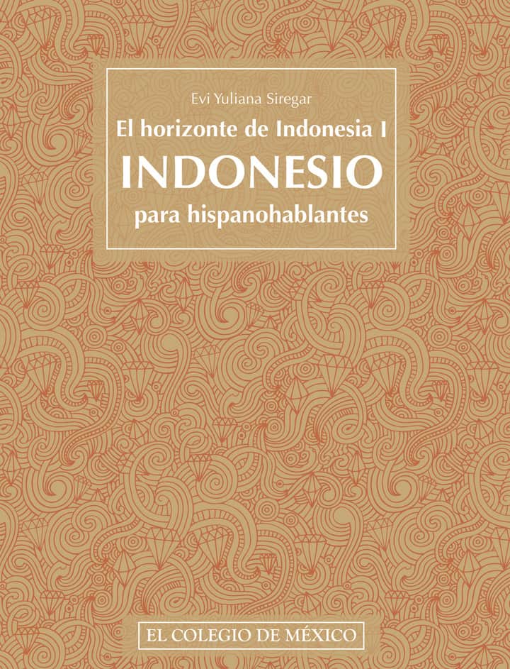 El horizonte de Indonesia I.: Indonesio para hispanohablantes