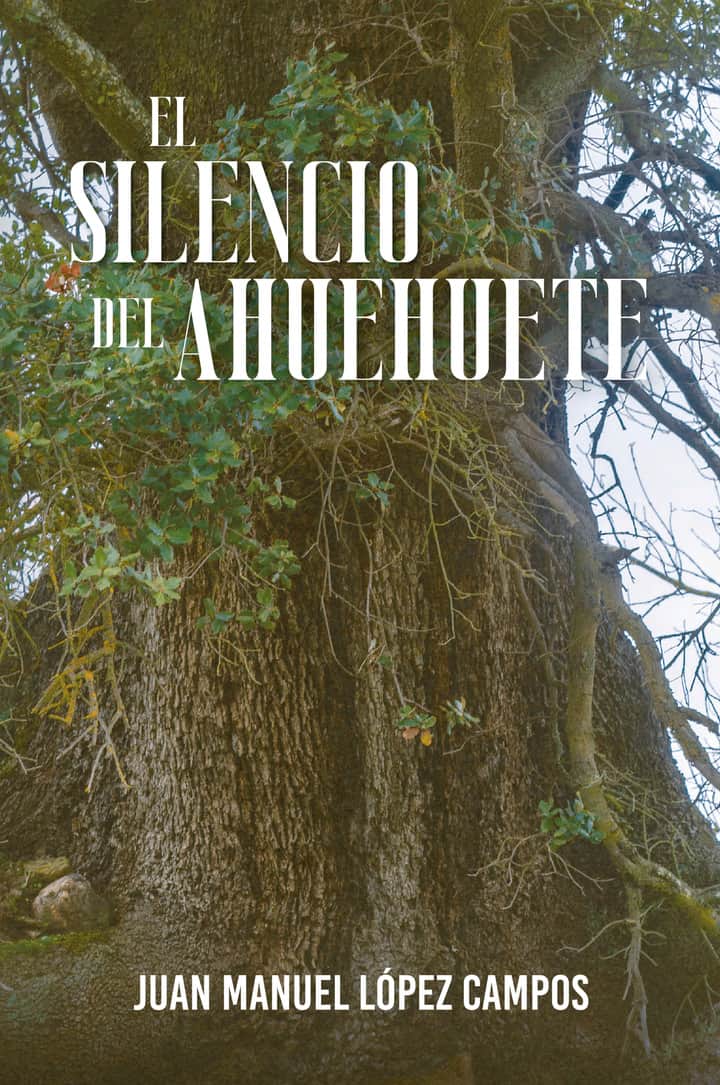El silencio del ahuehuete