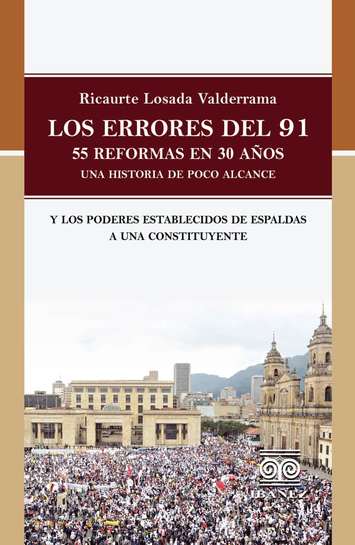 Los errores del 91: 55 reformas en 30. Una historia de poco alcance