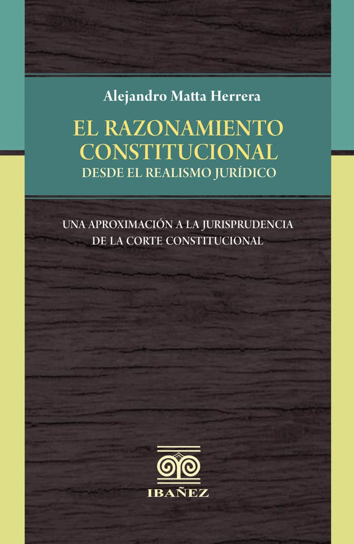 El razonamiento constitucional desde el realismo jurídico