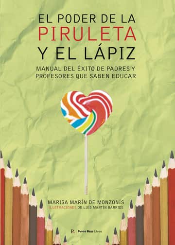 El poder de la piruleta y el lápiz