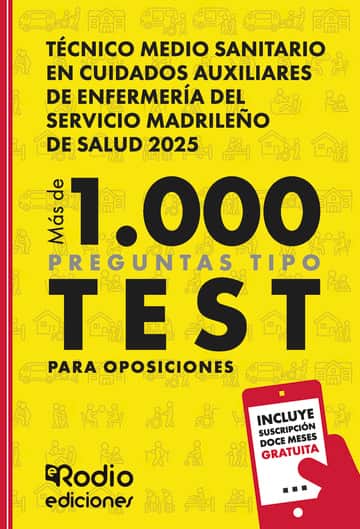 Técnico Medio Sanitario en Cuidados Auxiliares de Enfermería del Servicio Madrileño de  Salud 2025. Más de 1.000 preguntas Tipo Test para oposiciones