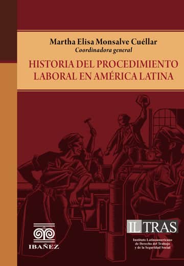 Historia del procedimiento laboral en América Latina