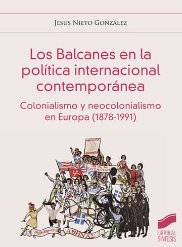 Los Balcanes en la política internacional contemporánea