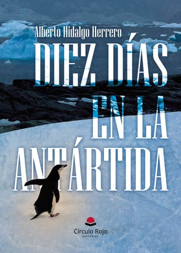 Diez días en la Antártida