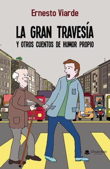 La gran travesía y otros cuentos de humor propio