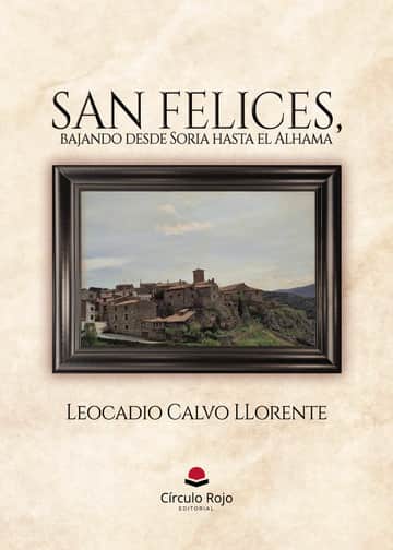 San Felices, bajando desde Soria hasta el Alhama