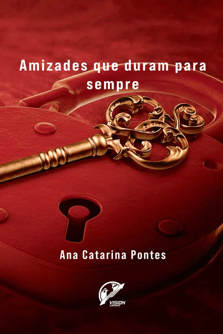 AMIZADES QUE DURAM PARA SEMPRE