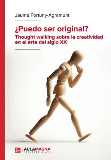 ¿Puedo ser original? Thought walking sobre la creatividad en el arte del siglo XX