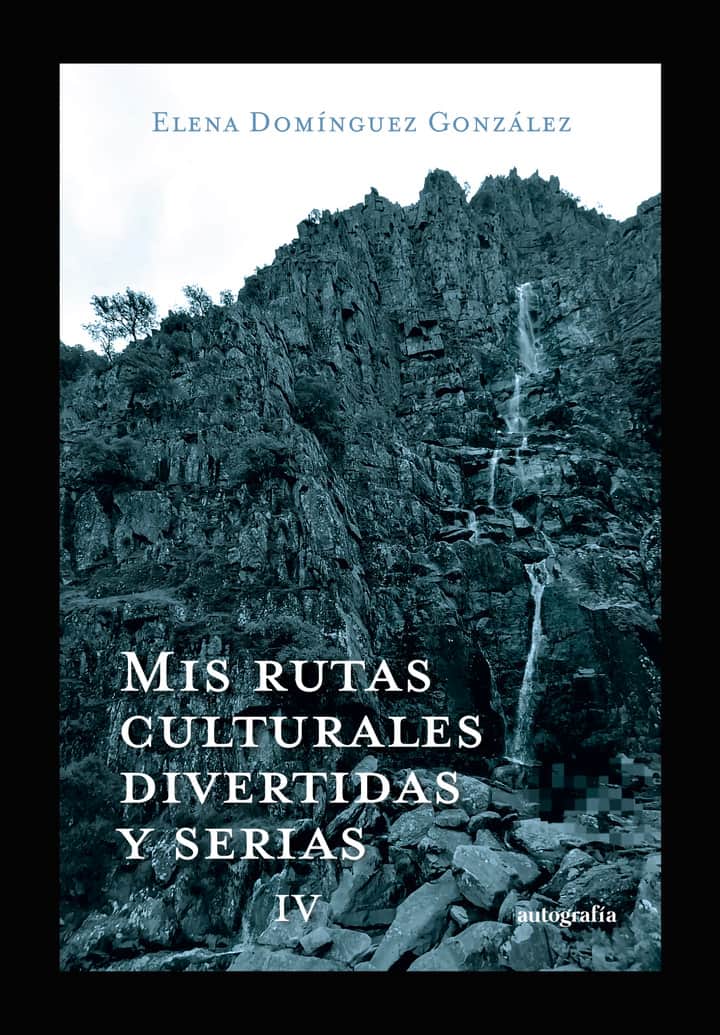Mis rutas culturales divertidas y serias IV