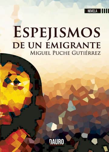 Espejismos de un emigrante