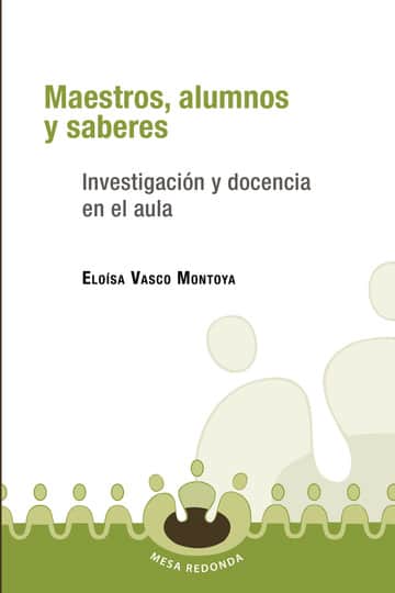 Maestros, alumnos y saberes
