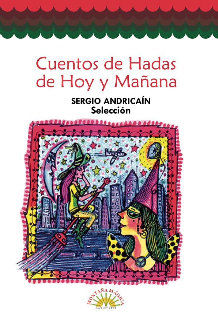 Cuentos de hadas de hoy y mañana