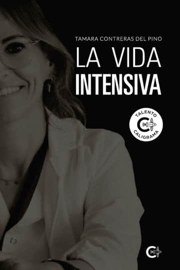 La vida intensiva