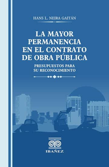 La mayor permanencia en el contrato de obra pública