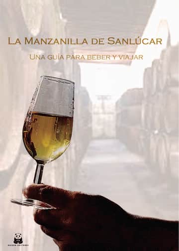 La manzanilla de Sanlúcar: una guía para beber y viajar
