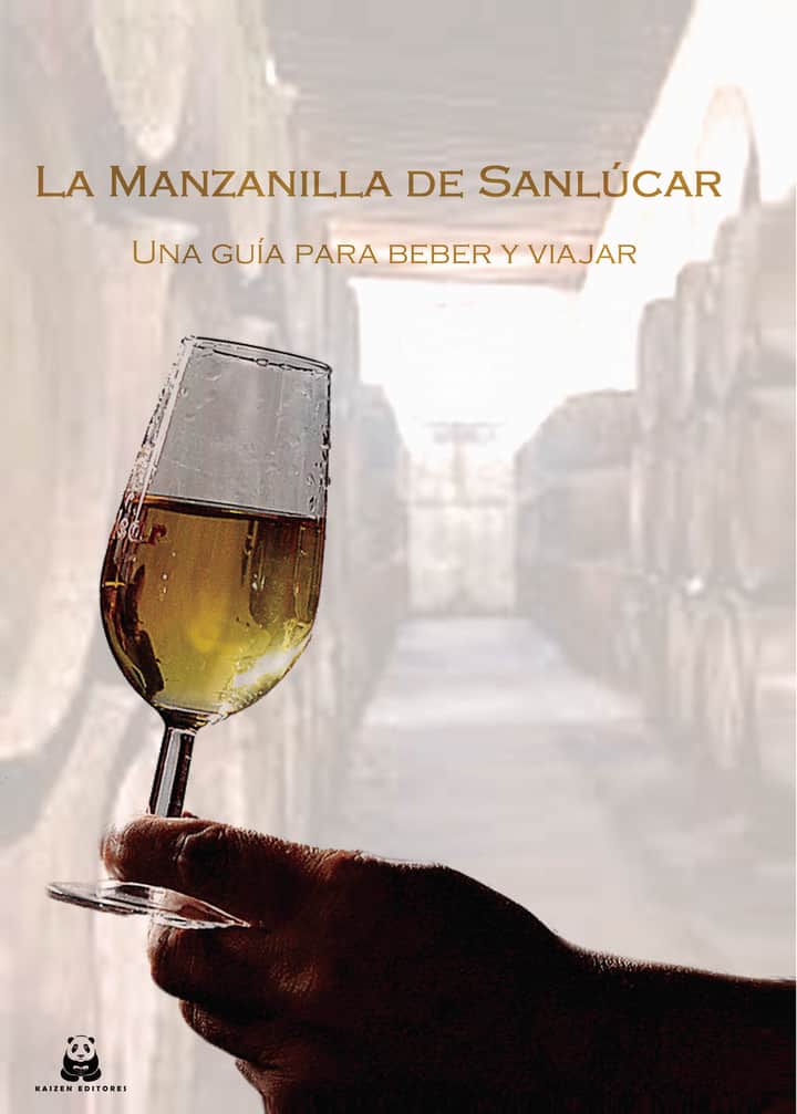 La manzanilla de Sanlúcar: una guía para beber y viajar