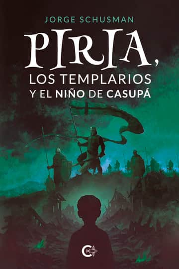 Piria, los Templarios y el niño de Casupá
