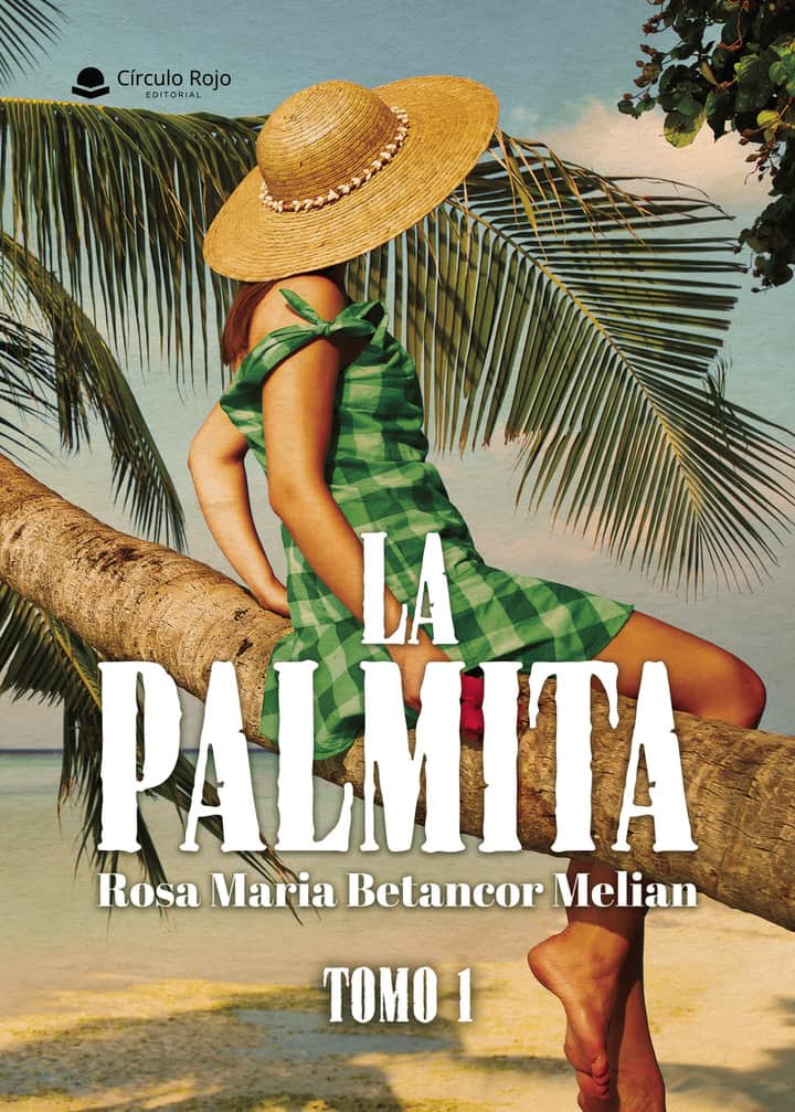 La palmita. Tomo 1